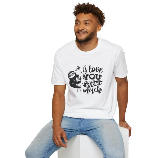 Gifts Actually - Unisex Softstyle T-Shirt - I Love You Slow Much - Shown worn by a man