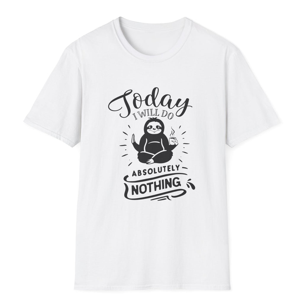 Unisex Softstyle T-Shirt - Sloth Today In will do nothing - White